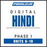 Hindi Phase 1, Unit 06-10: Learn to Speak and Understand Hindi with Pimsleur Language Programs