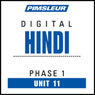 Hindi Phase 1, Unit 11: Learn to Speak and Understand Hindi with Pimsleur Language Programs