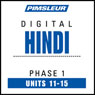 Hindi Phase 1, Unit 11-15: Learn to Speak and Understand Hindi with Pimsleur Language Programs