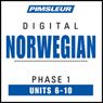 Norwegian Phase 1, Unit 06-10: Learn to Speak and Understand Norwegian with Pimsleur Language Programs