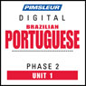 Port (Braz) Phase 2, Unit 01: Learn to Speak and Understand Portuguese (Brazilian) with Pimsleur Language Programs