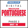 Port (Braz) Phase 2, Unit 10: Learn to Speak and Understand Portuguese (Brazilian) with Pimsleur Language Programs