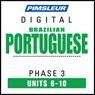 Port (Braz) Phase 3, Unit 06-10: Learn to Speak and Understand Portuguese (Brazilian) with Pimsleur Language Programs