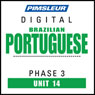 Port (Braz) Phase 3, Unit 14: Learn to Speak and Understand Portuguese (Brazilian) with Pimsleur Language Programs