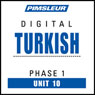 Turkish Phase 1, Unit 10: Learn to Speak and Understand Turkish with Pimsleur Language Programs