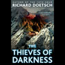 The Thieves of Darkness: A Thriller