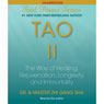 Tao II: The Way of Healing, Rejuvenation, Longevity, and I