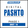 Pashto Phase 1, Unit 14: Learn to Speak and Understand Pashto with Pimsleur Language Programs