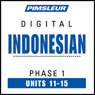 Indonesian Phase 1, Unit 11-15: Learn to Speak and Understand Indonesian with Pimsleur Language Programs