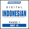 Indonesian Phase 1, Unit 15: Learn to Speak and Understand Indonesian with Pimsleur Language Programs