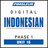 Indonesian Phase 1, Unit 16: Learn to Speak and Understand Indonesian with Pimsleur Language Programs