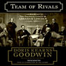 Team of Rivals: The Political Genius of Abraham Lincoln