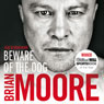 Beware of the Dog: Rugby's Hard Man Reveals All