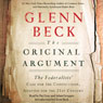 The Original Argument: The Federalists' Case for the Constitution, Adapted for the 21st Century