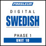 Swedish Phase 1, Unit 10: Learn to Speak and Understand Swedish with Pimsleur Language Programs