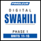 Swahili Phase 1, Unit 11-15: Learn to Speak and Understand Swahili with Pimsleur Language Programs