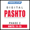 Pashto Phase 2, Unit 11-15: Learn to Speak and Understand Pashto with Pimsleur Language Programs