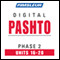 Pashto Phase 2, Unit 16-20: Learn to Speak and Understand Pashto with Pimsleur Language Programs