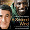 A Second Wind: The True Story that Inspired the Motion Picture 'The Intouchables'