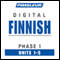 Finnish Phase 1, Unit 01-05: Learn to Speak and Understand Finnish with Pimsleur Language Programs