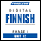 Finnish Phase 1, Unit 12: Learn to Speak and Understand Finnish with Pimsleur Language Programs