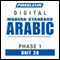 Arabic (Modern Standard) Phase 1, Unit 20: Learn to Speak and Understand Modern Standard Arabic with Pimsleur Language Programs