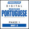 Portuguese (Brazilian) Phase 1, Unit 03: Learn to Speak and Understand Brazilian Portuguese with Pimsleur Language Programs