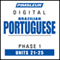 Portuguese (Brazilian) Phase 1, Unit 21-25: Learn to Speak and Understand Brazilian Portuguese with Pimsleur Language Programs