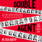 Double Agent: The First Hero of World War II and How the FBI Outwitted and Destroyed a Nazi Spy Ring