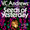 Seeds of Yesterday: Dollanganger, Book 4