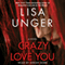 Crazy Love You: A Novel