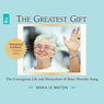 The Greatest Gift: The Courageous Life and Martyrdom of Sister Dorothy Stang