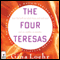 The Four Teresas