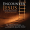 Encounter Jesus: From Discovery to Discipleship