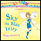 Rainbow Magic: Sky the Blue Fairy