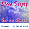 Sleep Deeply - Now and Always!