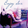 Enjoy Sex: Hypnosis for Guilt-Free, Great Sex (For Women)