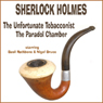 The Unfortunate Tobacconist and The Paradol Chamber