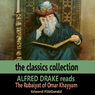 Alfred Drake Reads The Rubaiyat of Omar Khayyam