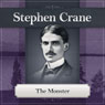 The Monster: A Stephen Crane Story
