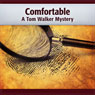 Comfortable: A Tom Walker Mystery