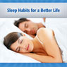 Sleep Habits for a Better Life: Best Practices