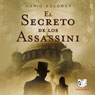 El Secreto de los Assassini [The Secret of the Assassini]