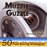 Muzzle the Guzzle: 50 Fuel Saving Strategies