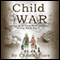 Child of War: Growing Up in Third Reich Germany During World War 2