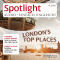 Spotlight Audio - Londons top places. 4/2013. Englisch lernen Audio - Tolle Adressen in London