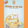 Mother Goose: Wheels on the Bus Move-Along Songs