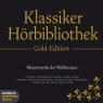 Die Klassiker-Hrbibliothek (Gold-Edition). Meisterwerke der Weltliteratur