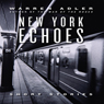 New York Echoes