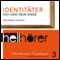 Identitter. Ich und kein Ende (Hellhrer 3)